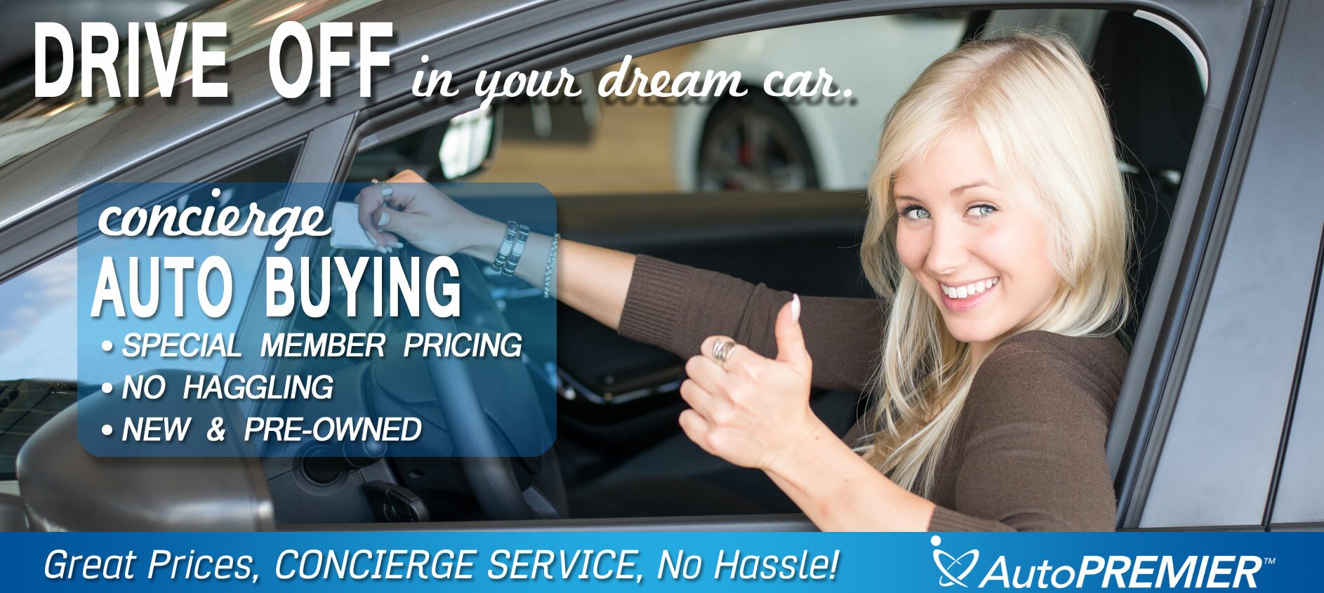 Drive off in your dream car.